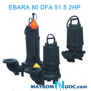 Máy bơm nước thải EBARA 80 DFA 51.5 2HP có dao cắt rác 2 phao